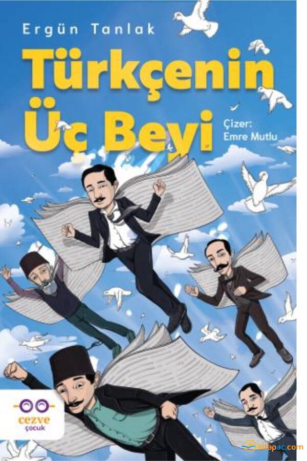 TÜRKÇENİN ÜÇ BEYİ - 1