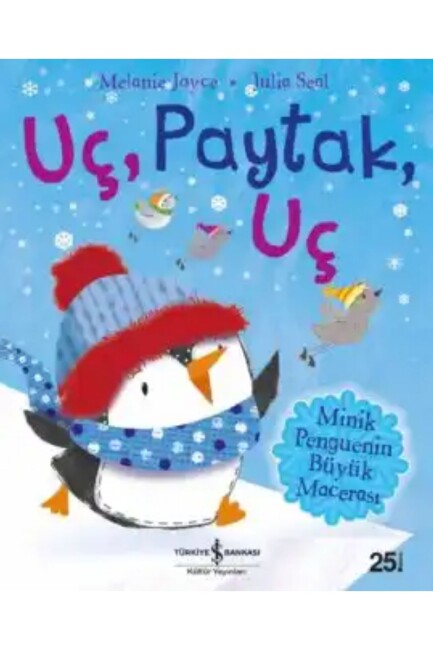 UÇ PAYTAK UÇ - İŞ BANKASI KÜLTÜR YAYINLARI 