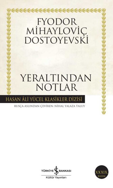 YER ALTINDAN NOTLAR - İŞ BANKASI KÜLTÜR YAYINLARI 