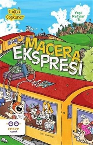 YEŞİL KAFALAR - 3 : MACERA EKSPRESİ - CEZVE ÇOCUK