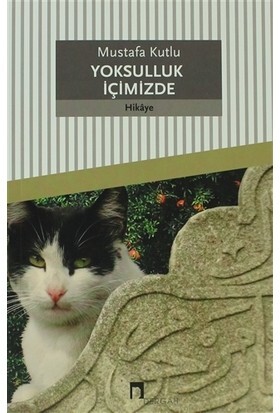 YOKSULLUK İÇİMİZDE - DERGAH YAYINLARI