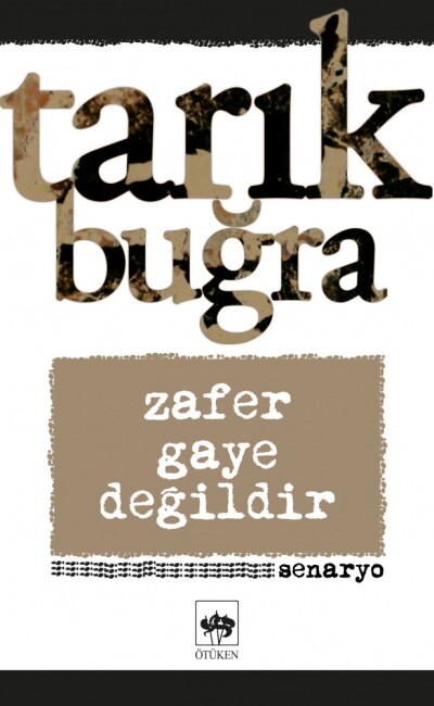 ZAFER GAYE DEĞİLDİR - ÖTÜKEN NEŞRİYAT 